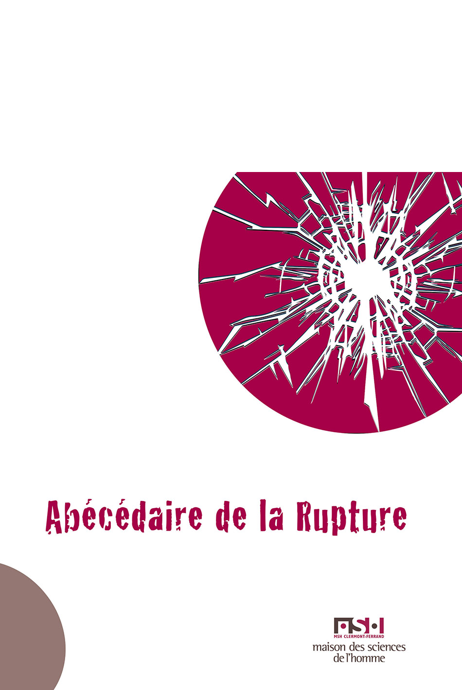 Abécédaire de la Rupture