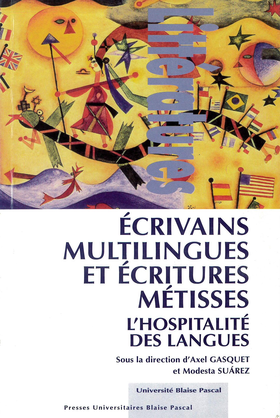 Écrivains multilingues et écritures métisses