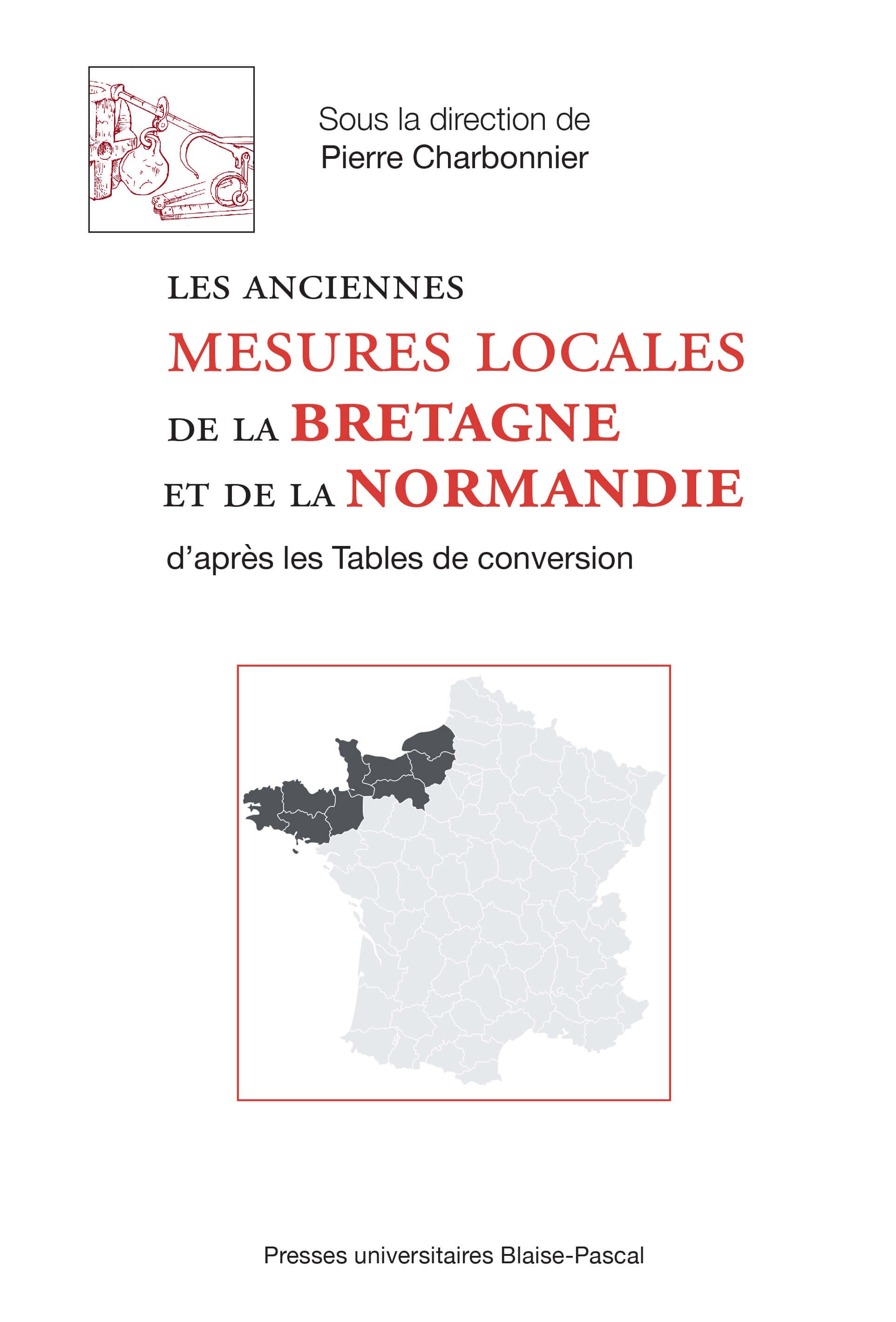 Les anciennes mesures locales de la Bretagne et de la Normandie