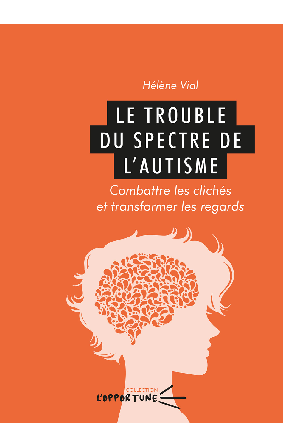 Le trouble du spectre de l'autisme