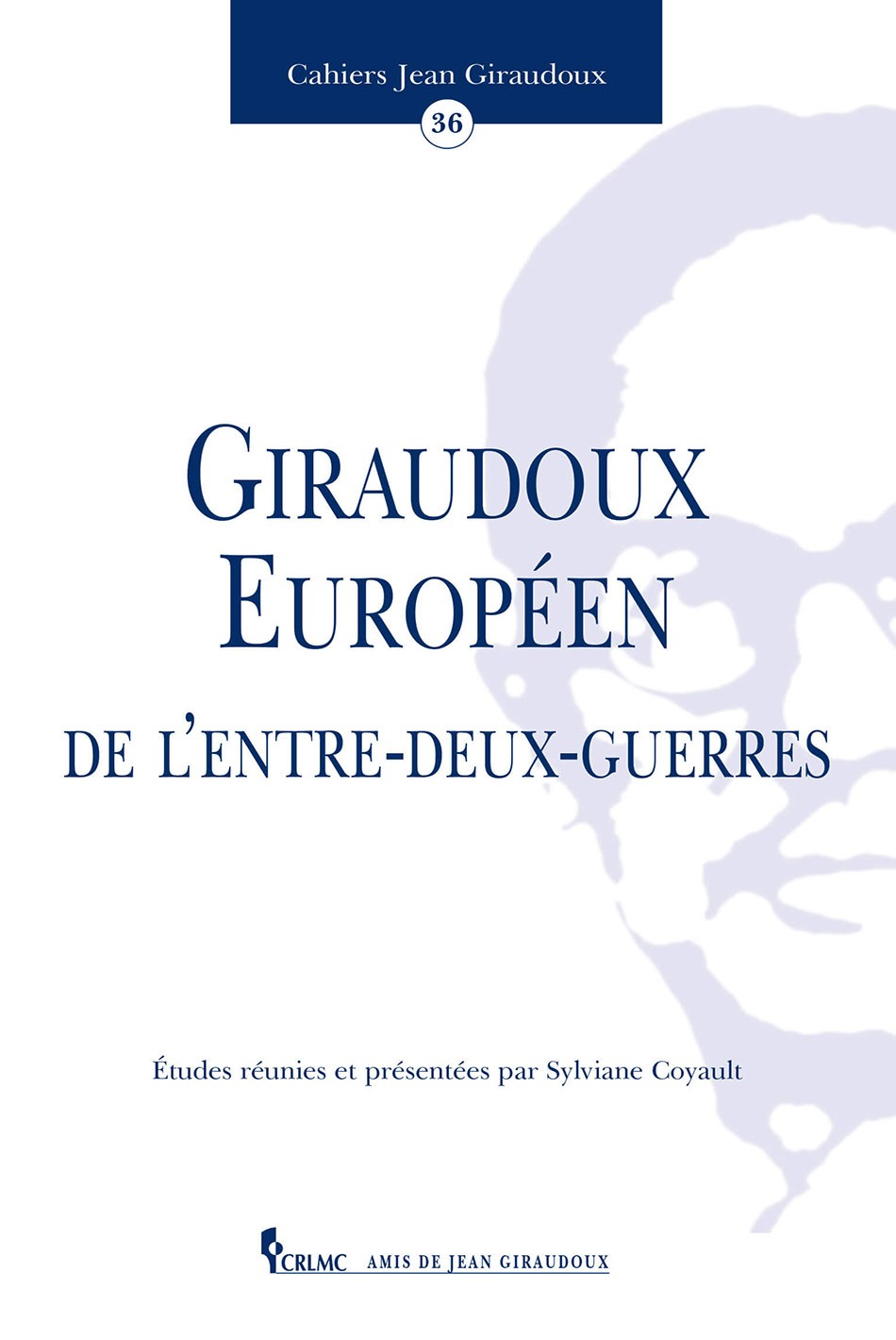 Giraudoux, européen de l'entre-deux-guerres