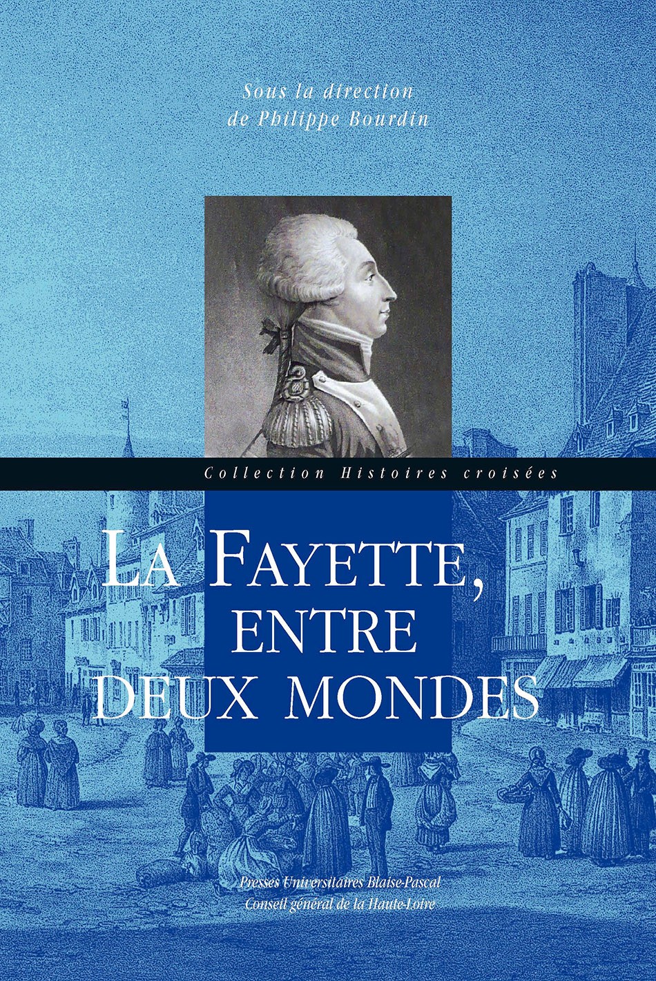 La Fayette, entre deux mondes