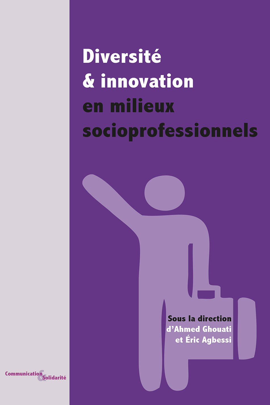 Diversité et innovation en milieux socioprofessionnels