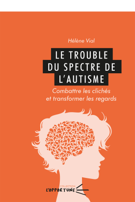 Le trouble du spectre de l'autisme